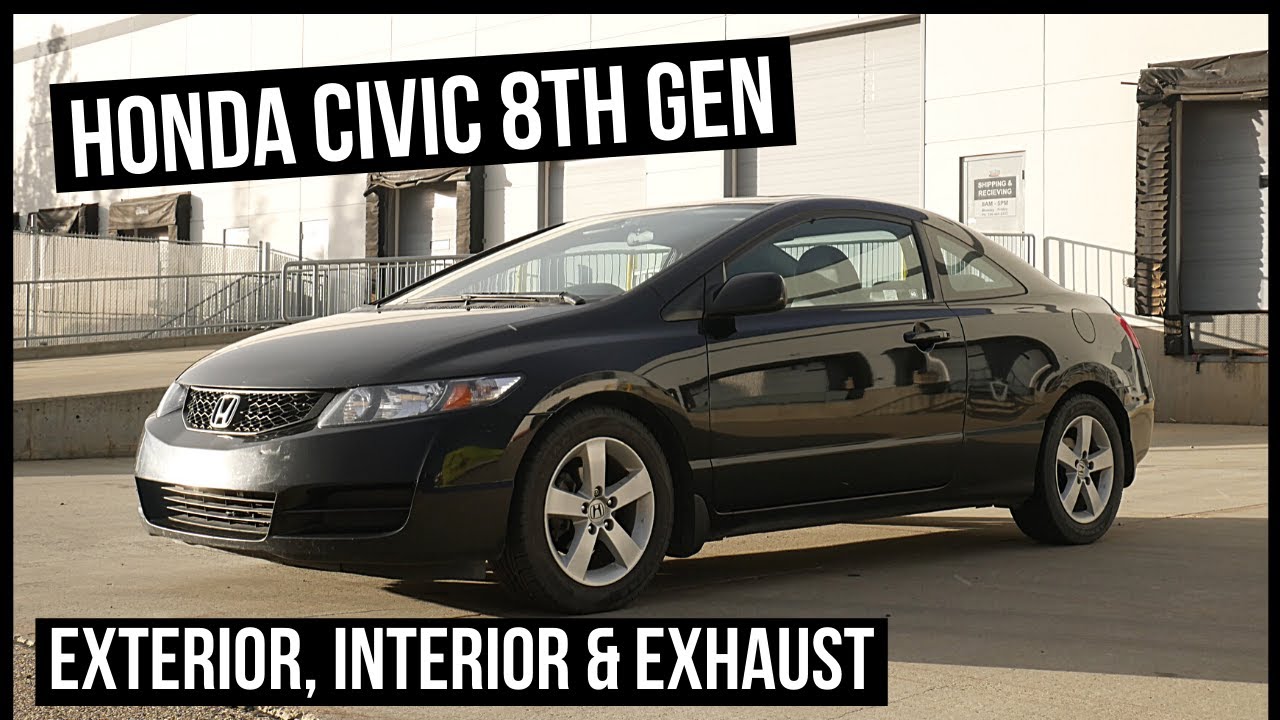Honda Civic EX-L Coupe | 2006 - 2011 | 8th Generation | Exterior, Interior, Exhaust Review