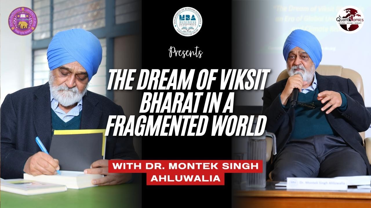 Can India Grow in a Fragmented World? Dr. Montek Singh Ahluwalia Explains | Arthniti’26 | DBE, DU