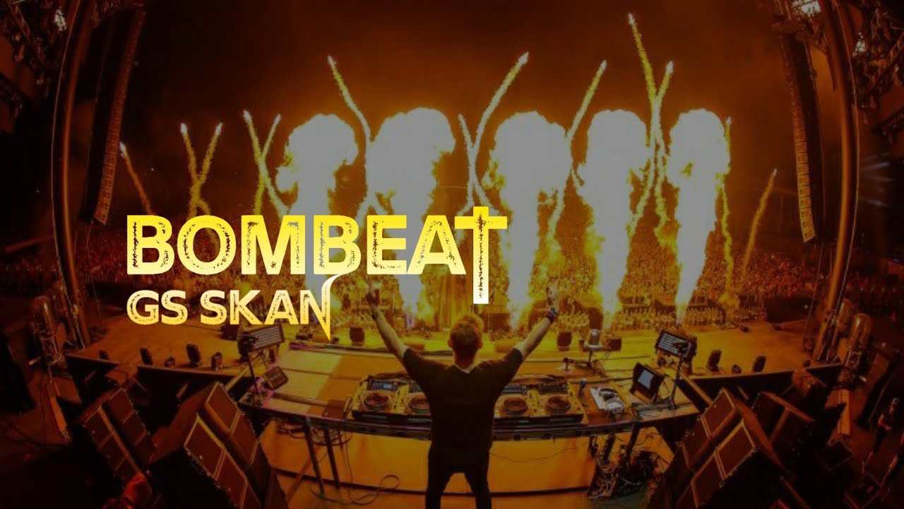 Bombeat - Gs Skan (Official Music) - Edm Festival Banger