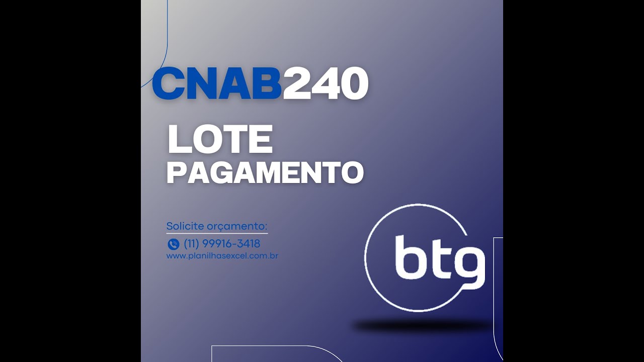 Pagamentos em lote BTG - CNAB240