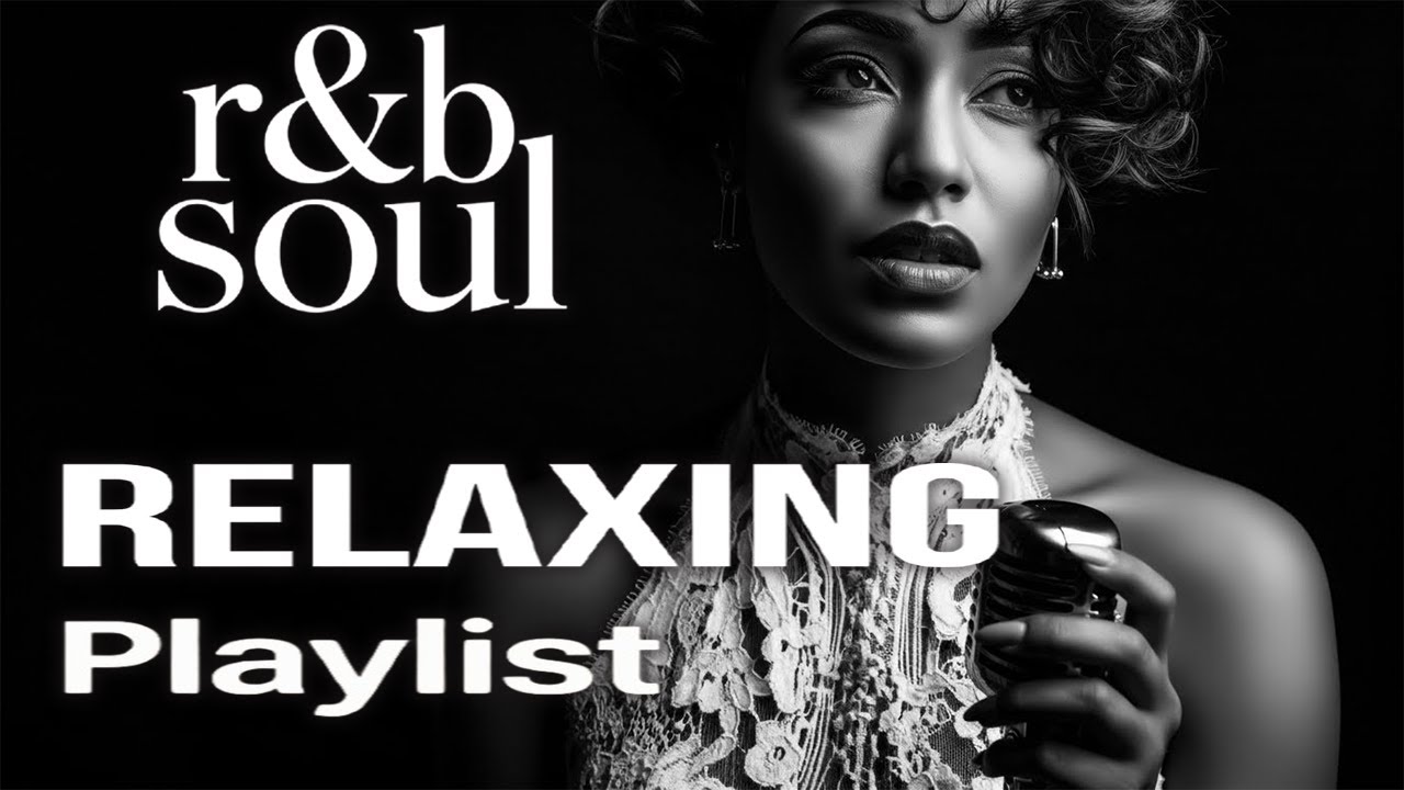 【R&B Soul】Chill R&B Playlist – Soulful Vocals & Night Vibes