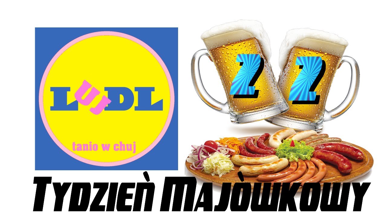 Lujdl 22 - Tydzień maj&oacute;wkowy 🍖♨️🔥🥩🥓