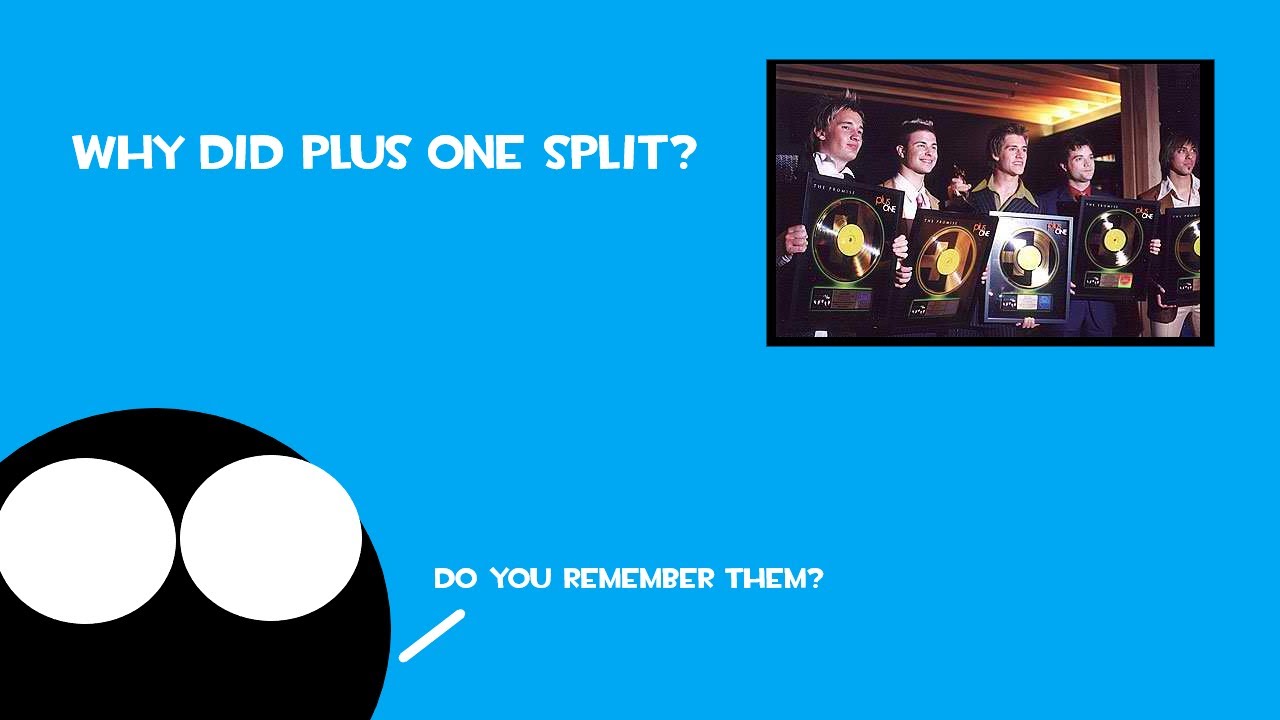 Why Did Plus One Split?