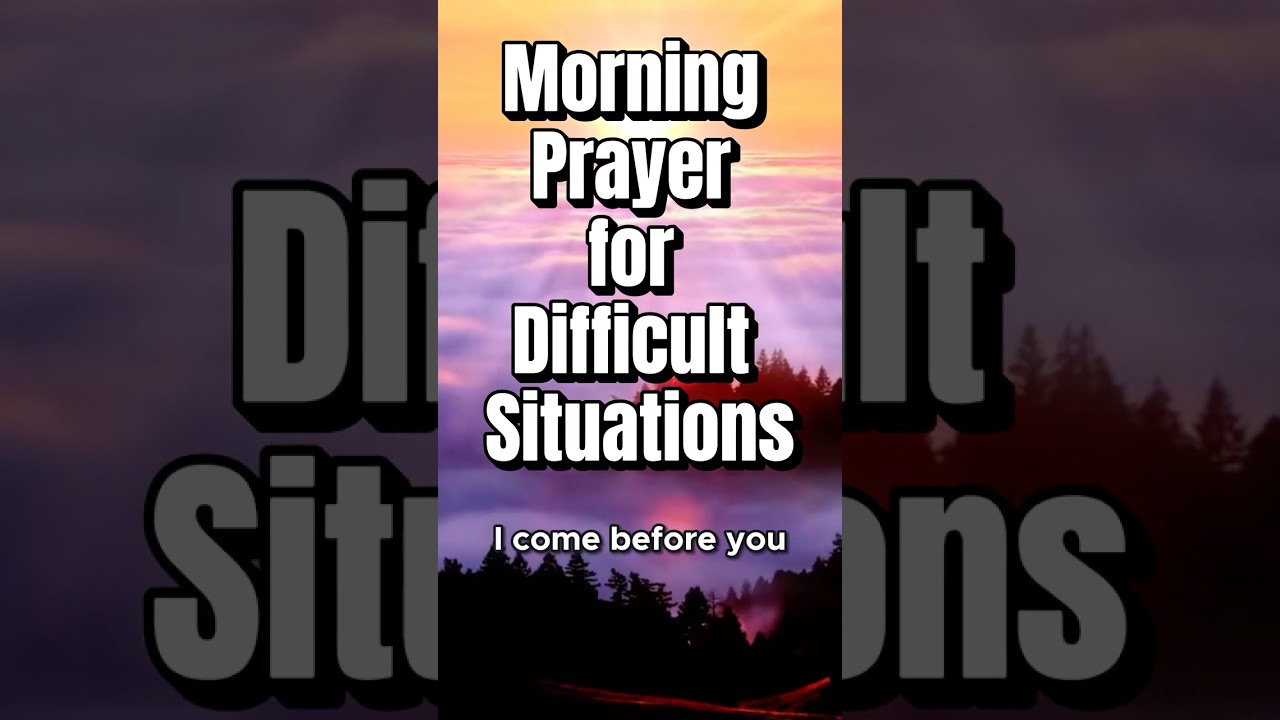 Powerful Morning Prayer for Hard Times | Trust God Today