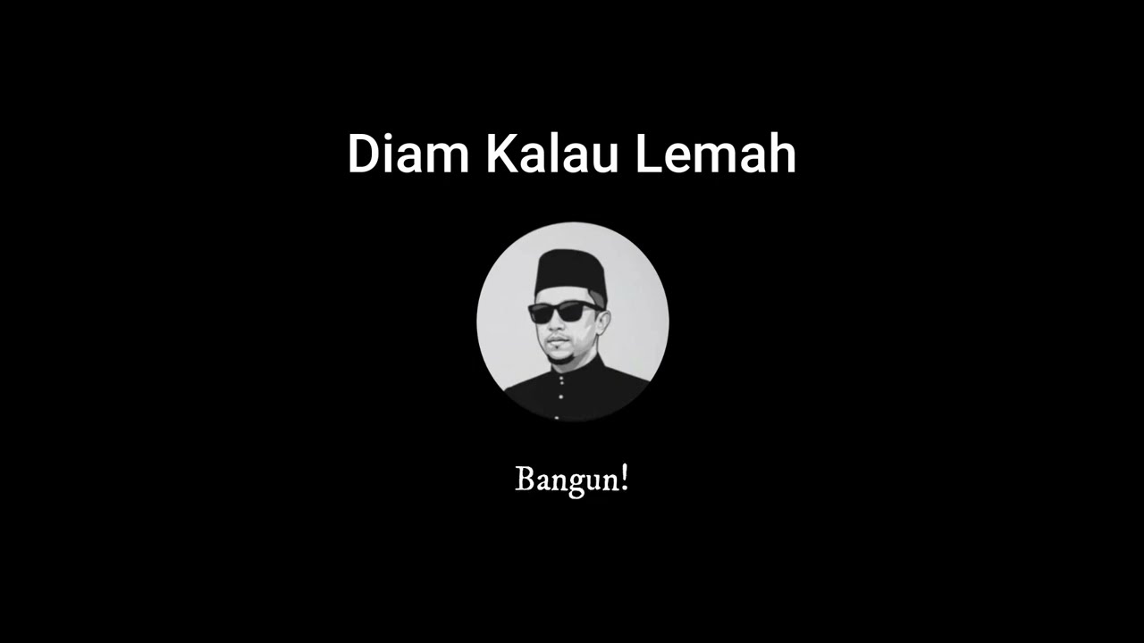 Diam Kalau Lemah - Khairul Odai