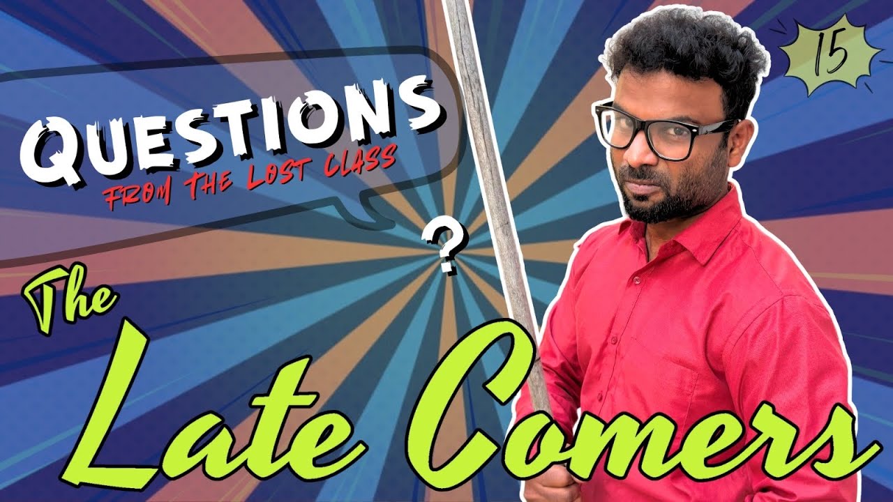 The Late Comers | Questions from Last Class | Shravan Kotha | Telugu Comedy Series 2025