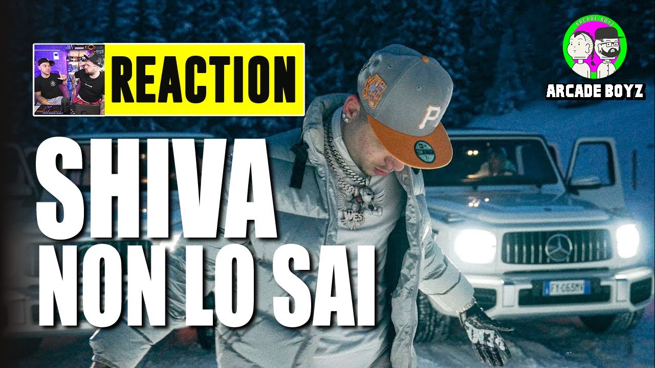 SHIVA - NON LO SAI | REACTION by Arcade Boyz
