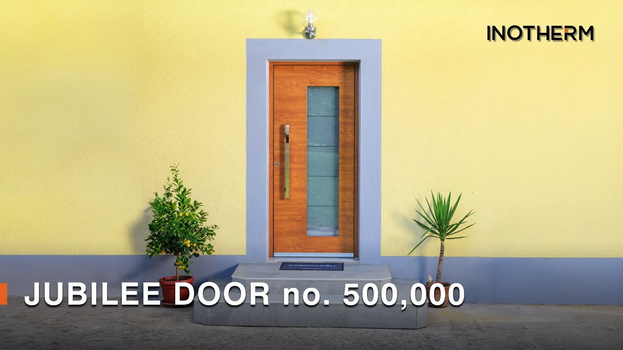 Jubilee entrance door no. 500,000 from manufacture to installation
