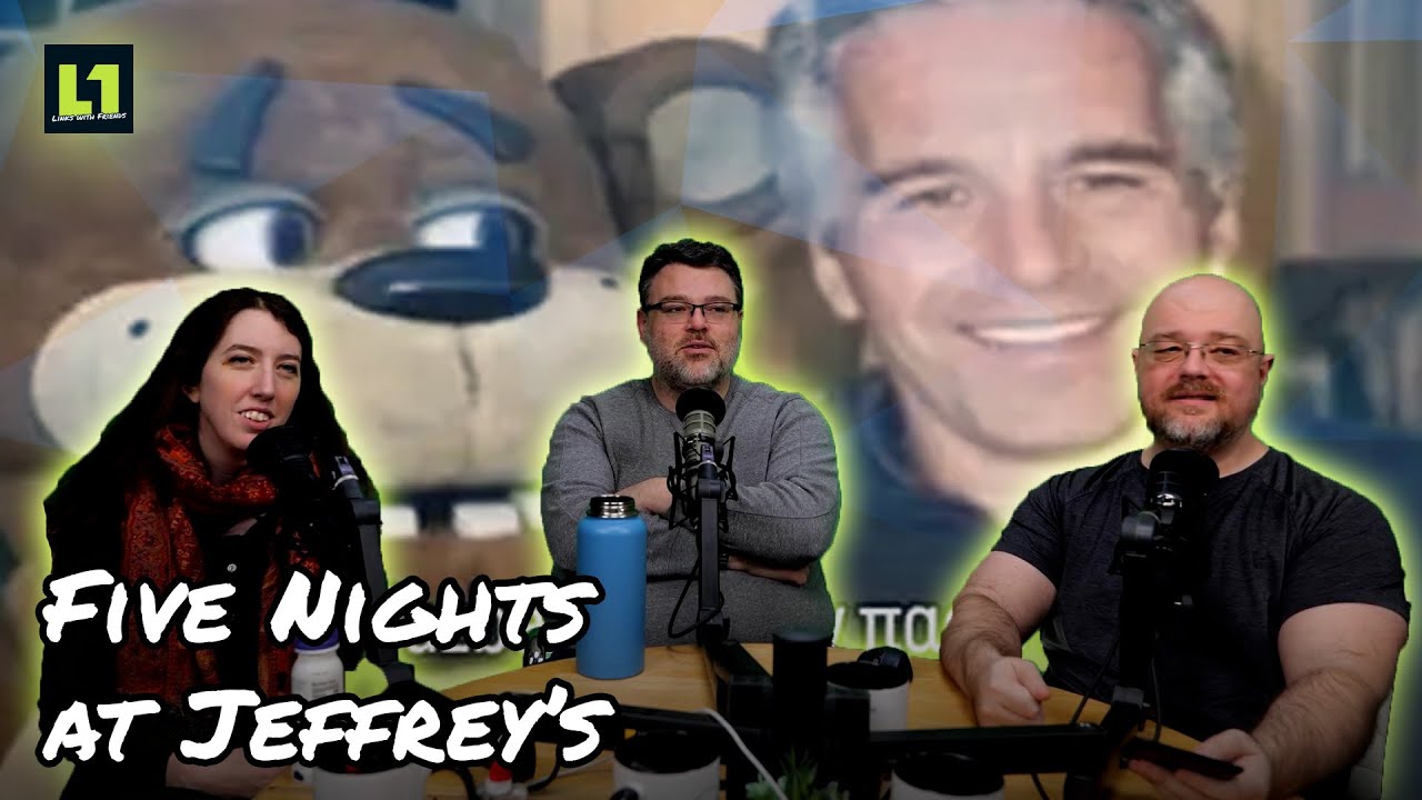 The Level1 Links with Friends Show February 13 2026: Five Nights at Jeffrey's