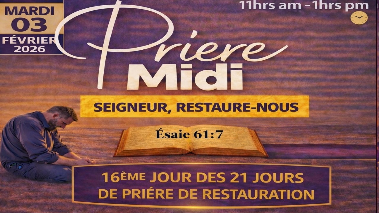 PRIERE MIDI EN DIRECT MARDI 03 FEVRIER 2026 🟢SEIGNEUR RESTAURE-NOUS🟢16EME MIDI DE RESTAURATION