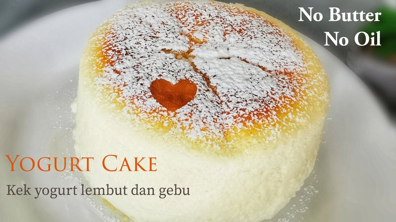 Soft & Fluffy Yogurt Souffle Cake || Resepi Kek Yogurt Lembut & Gebu