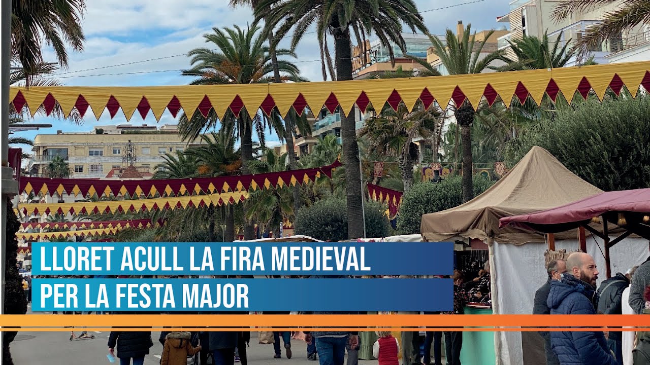Lloret acull la Fira Medieval per la Festa Major. - Fitel Televisión.