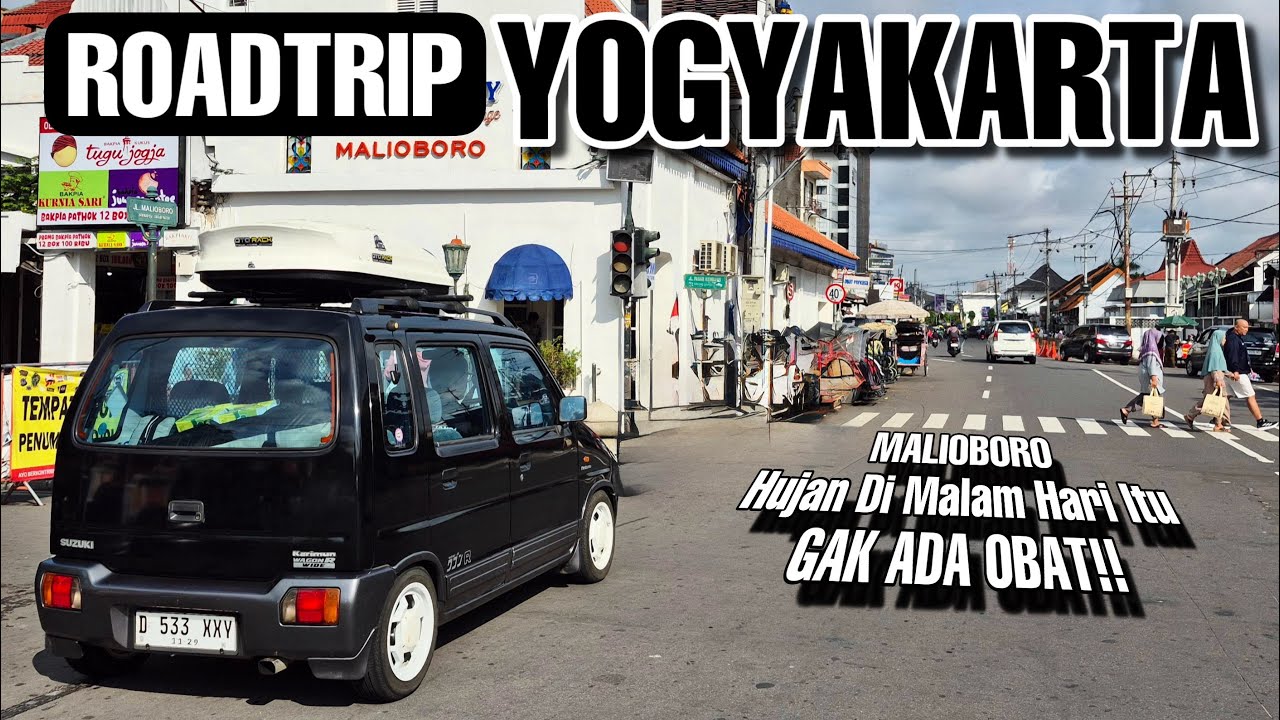ROADTRIP MALANG - JOGJA KARIMUN KOTAK | EXPLORE KEINDAHAN KOTA JOGJA DI MALAM HARI SAAT HUJAN