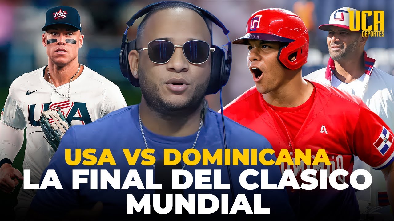 USA VS REPÚBLICA DOMINICANA: ESTA SERÁ LA FINAL DEL CLÁSICO MUNDIAL, TE EXPLICAMOS PORQUÉ 