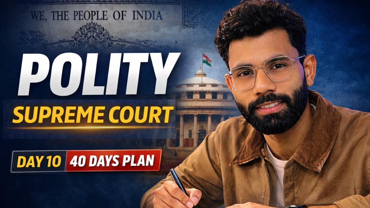 Polity Day 10 | Supreme Court | 40 Days Prelims Plan | UPSC 2026 #indore #upsc2026 #upscprelims