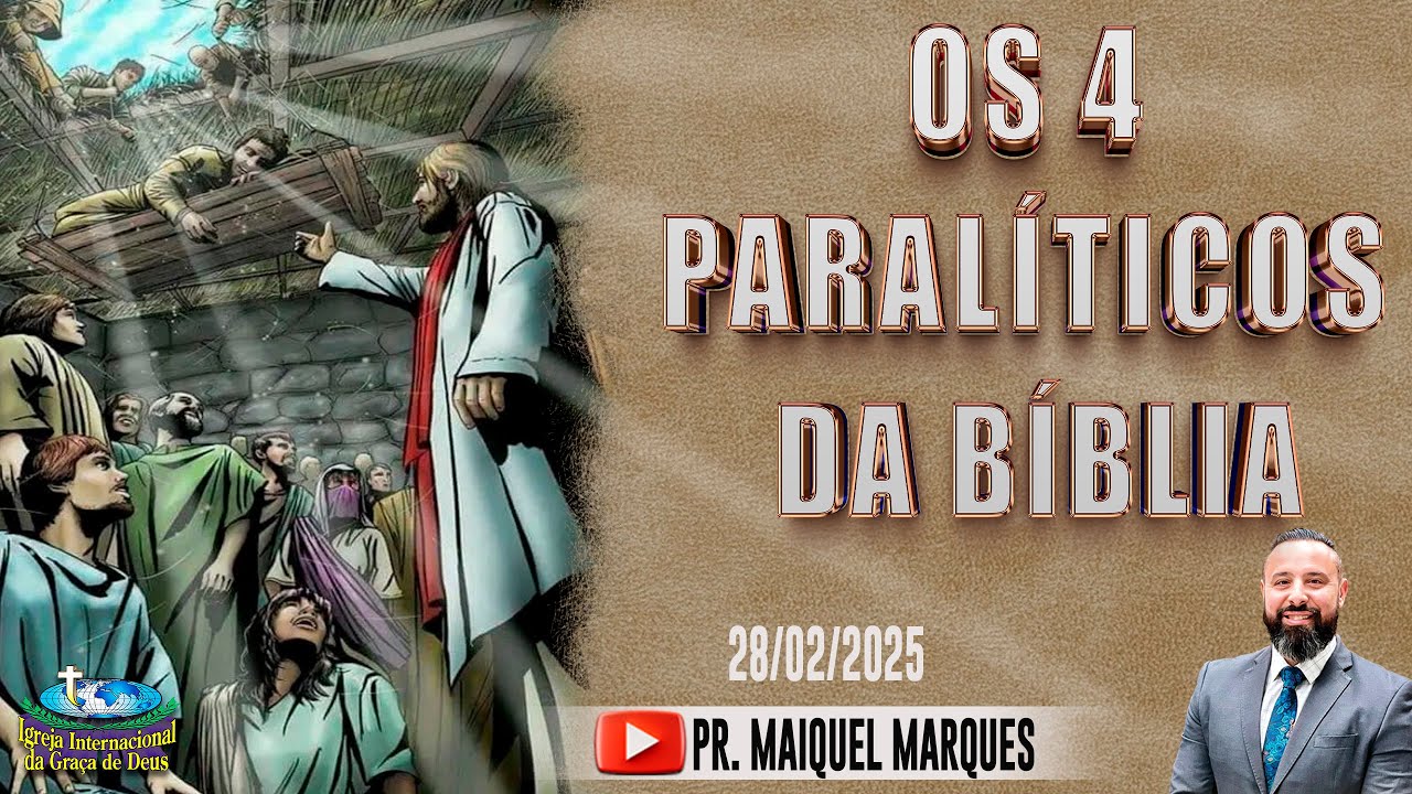 OS 4 PARALÍTICOS DA BÍBLIA | PASTOR MAIQUEL MARQUES | RIO DE JANEIRO - 28/02/25