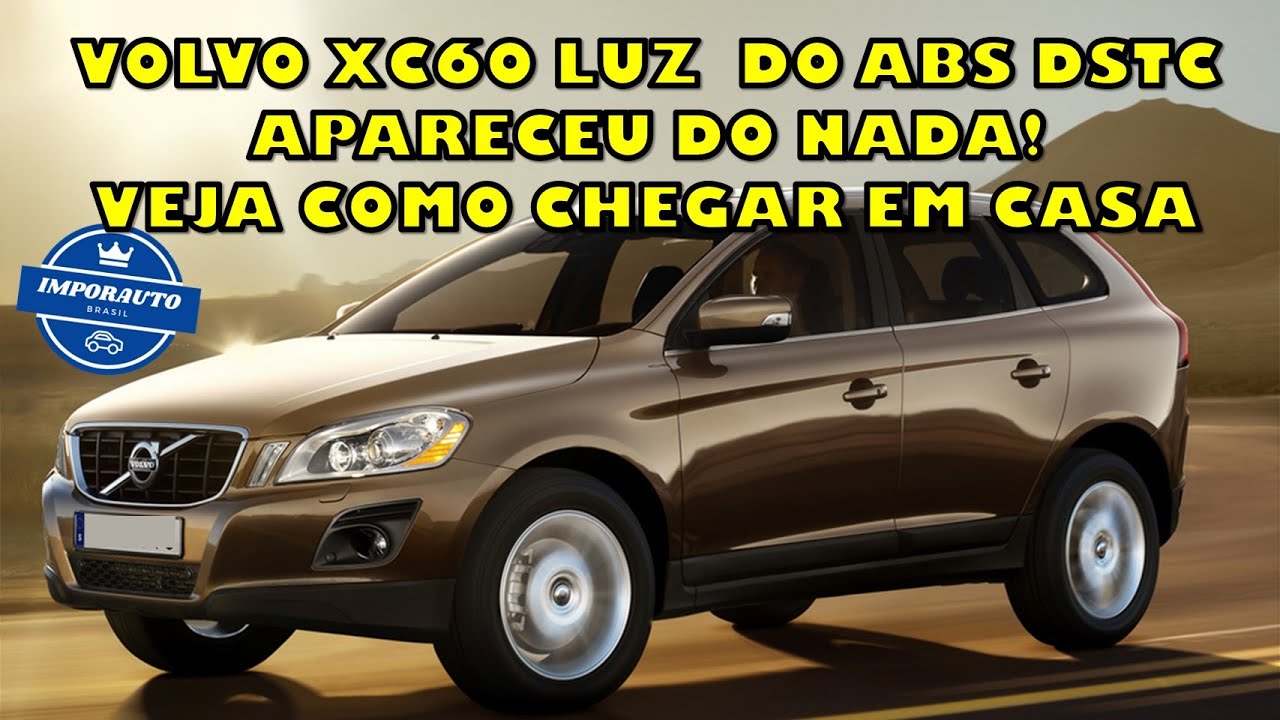 VOLVO XC60 T6, LUZ  DO ABS DSTC LIGOU DO NADA E PERDEU ACELERAÇÃO...VEJA COMO CHEGAR EM CASA.
