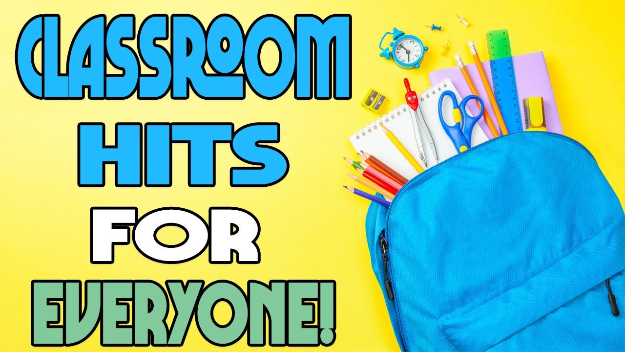 Classroom Hits For Everyone! 🎶 ✏️📚 | 3 Hours