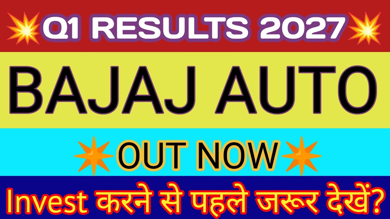 Bajaj Auto Q1 Results 🔴 Bajaj Auto Result 🔴 Bajaj Auto Share News Today 🔴 Bajaj Auto Share Result