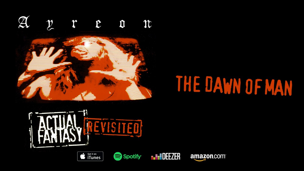 Ayreon - The Dawn Of Man (Actual Fantasy Revisited) 2016