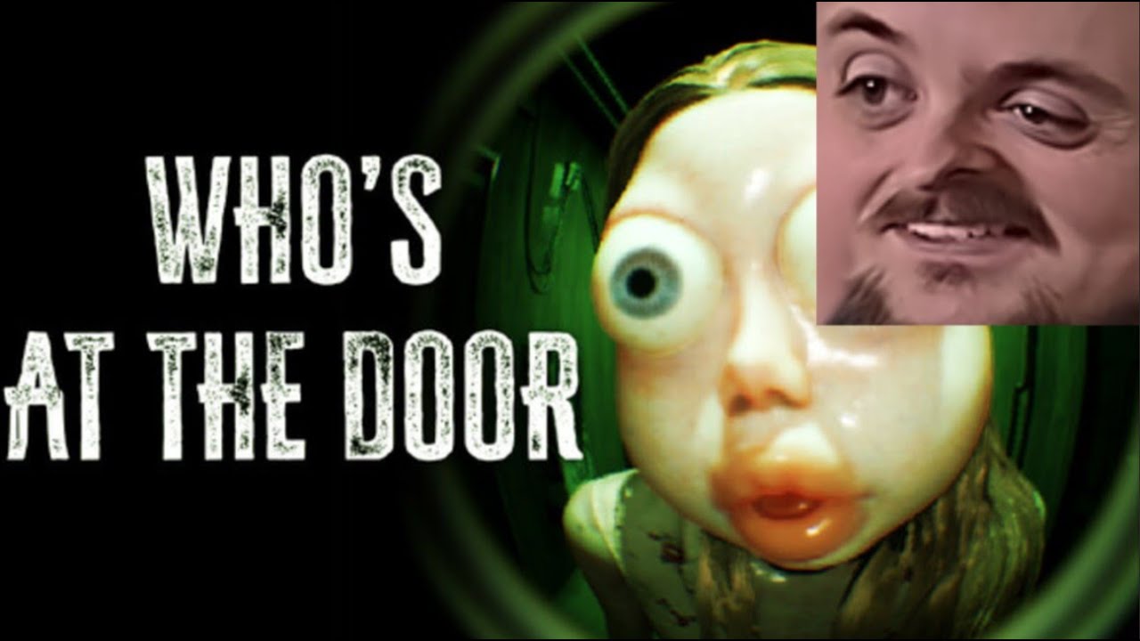 Forsen Plays Who's at the door?