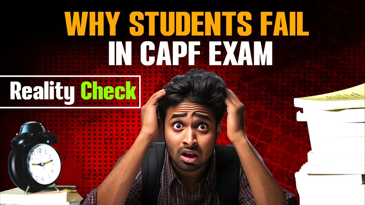 Why Aspirants Fail in CAPF AC EXAM ?