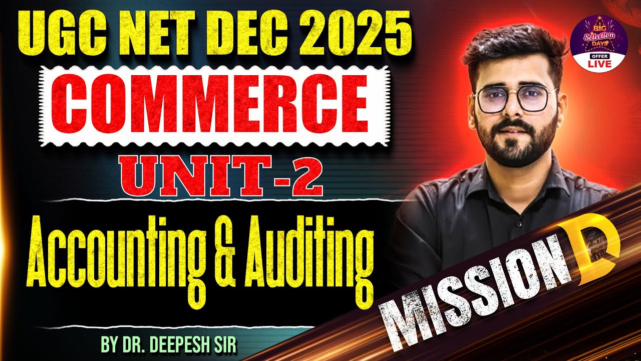 UGC NET Commerce | UGC NET Commerce Unit 2 Accounting And Auditing By Deepesh Sir