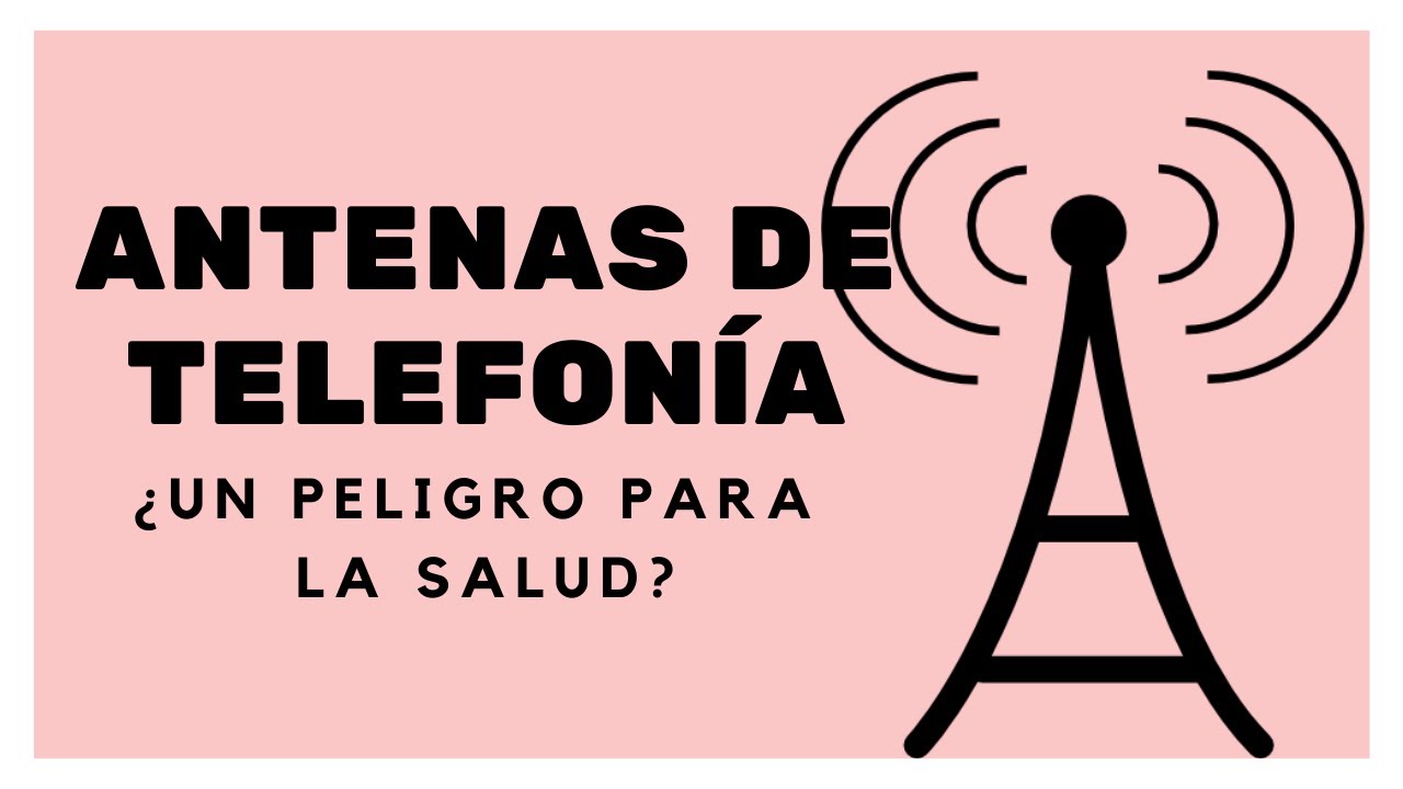 Antenas de Telefonía: ¿Un peligro para la salud?