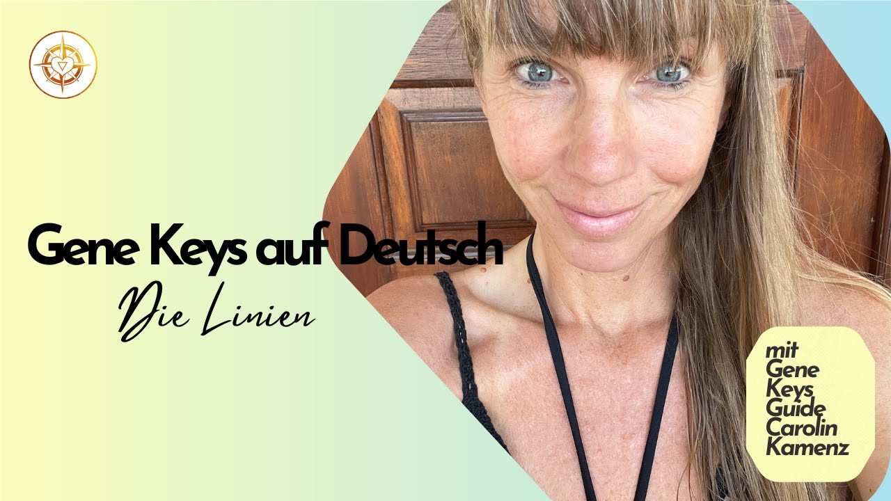 Gene Keys auf Deutsch - Die Linien