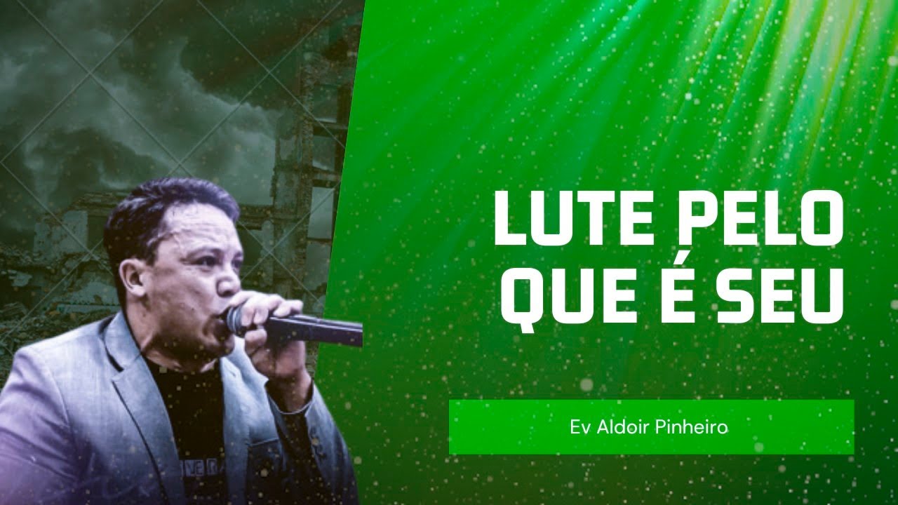 Lute pelo que é seu 