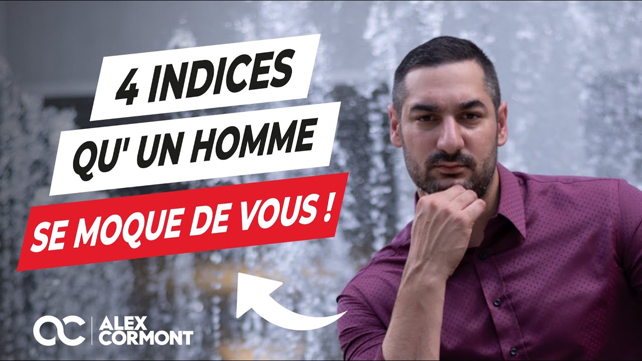 Comment savoir s'il se moque de vous : Je vous dis TOUT !