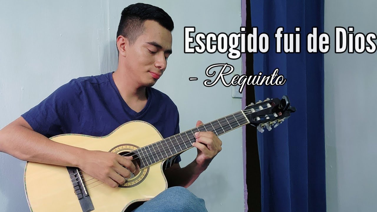 ESCOGIDO FUI DE DIOS / Música cristiana en Requinto 🎸