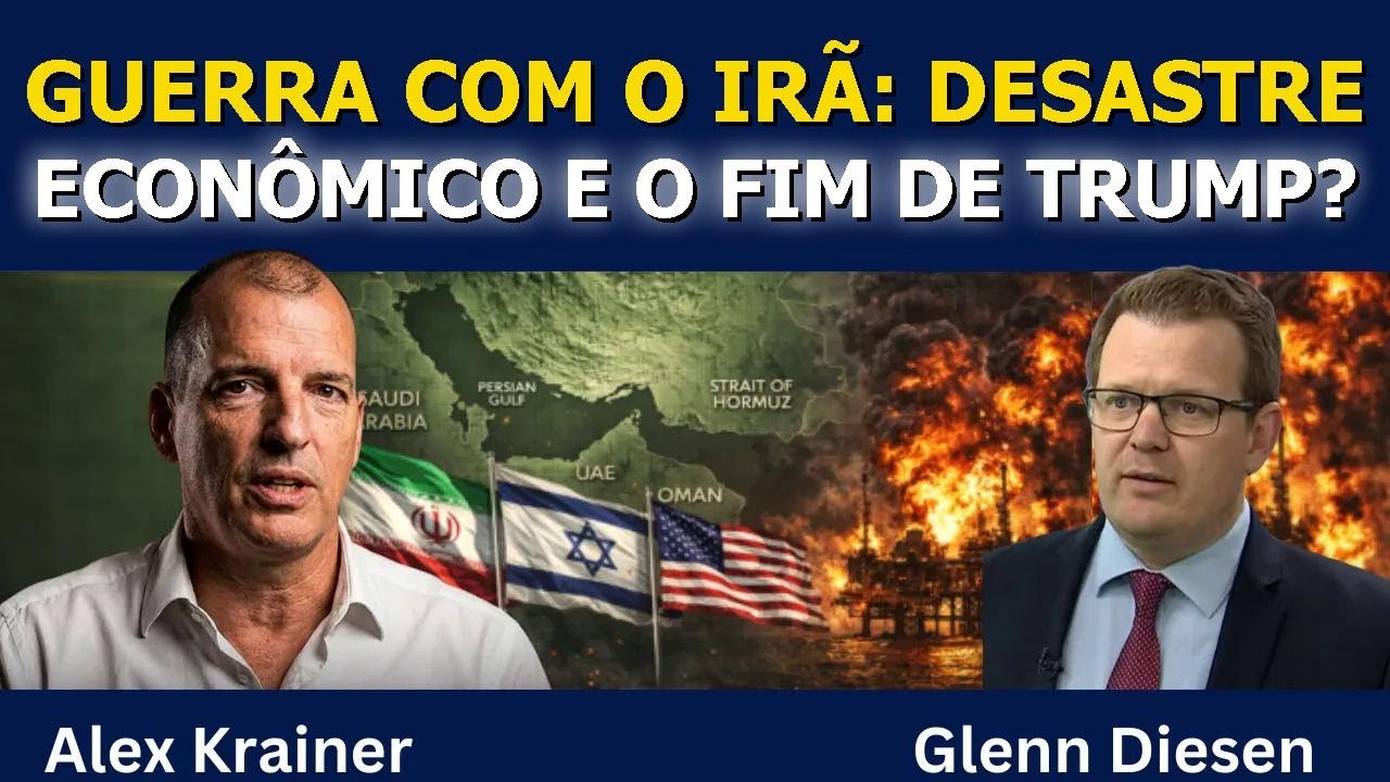 Alex Krainer: Guerra com o Irã – Desastre Econômico e Fim de Trump?
