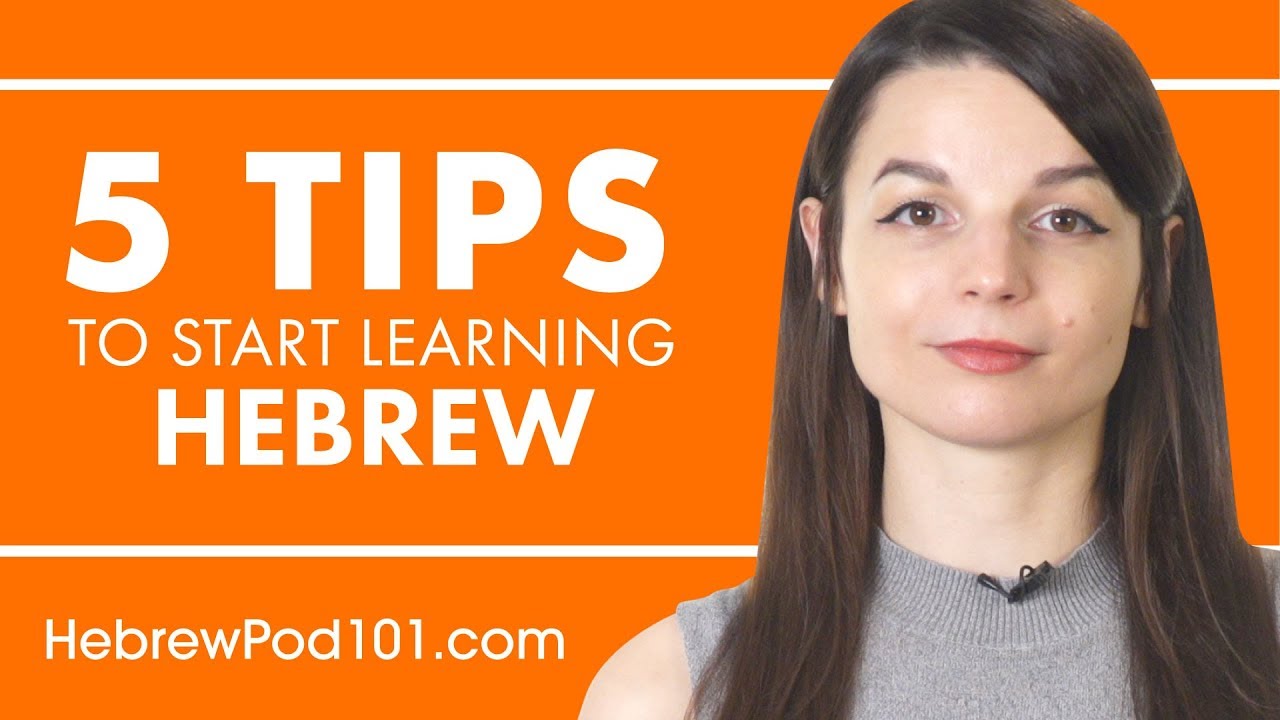 5 Effective Tips to Jumpstart Your Hebrew Studying