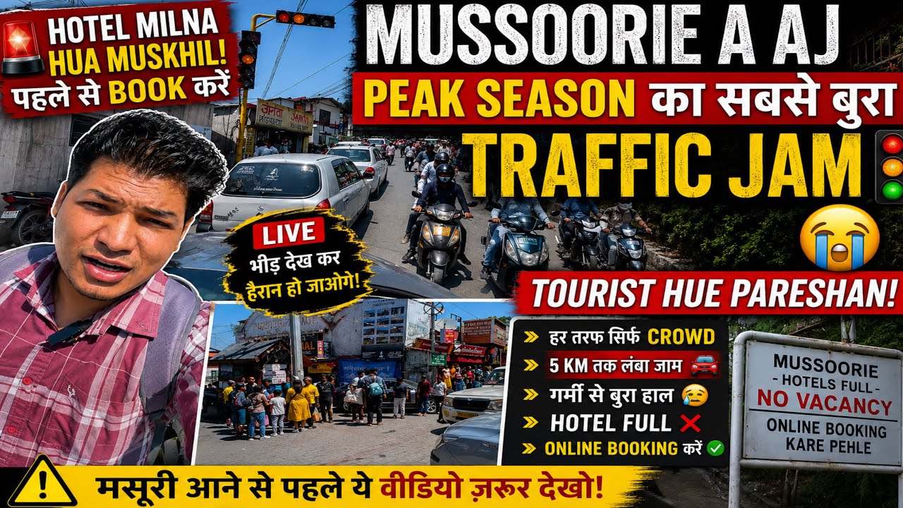 Worst Traffic Jam of Peak Season in Mussoorie Today 🚗 Tourists Distressed 😭 Travel Alert