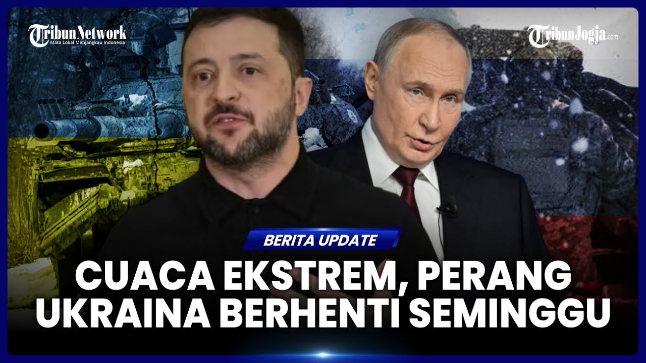 TRUMP NYATAKAN RUSIA AKAN BERHENTI MENYERANG UKRAINA SEMINGGU, CUACA DINGIN EKSTREM