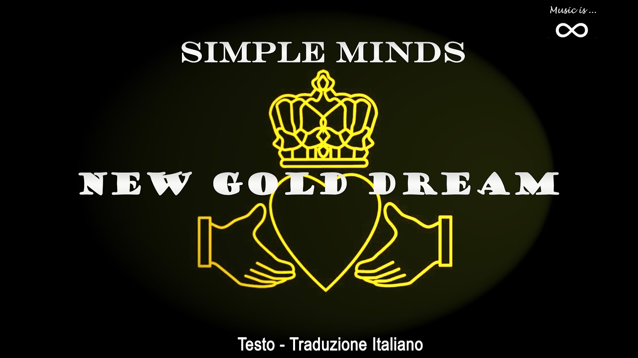 Simple Minds - New Gold Dream (81-82-83-84) - Testo + Traduzione Italiano