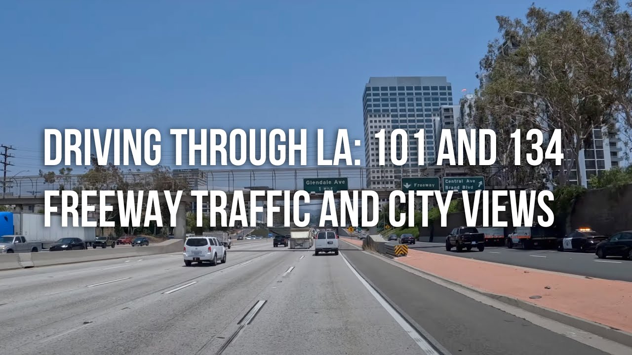 Driving Through LA: Winnetka to Pasadena via 101 & 134 | Freeway Traffic + City Views