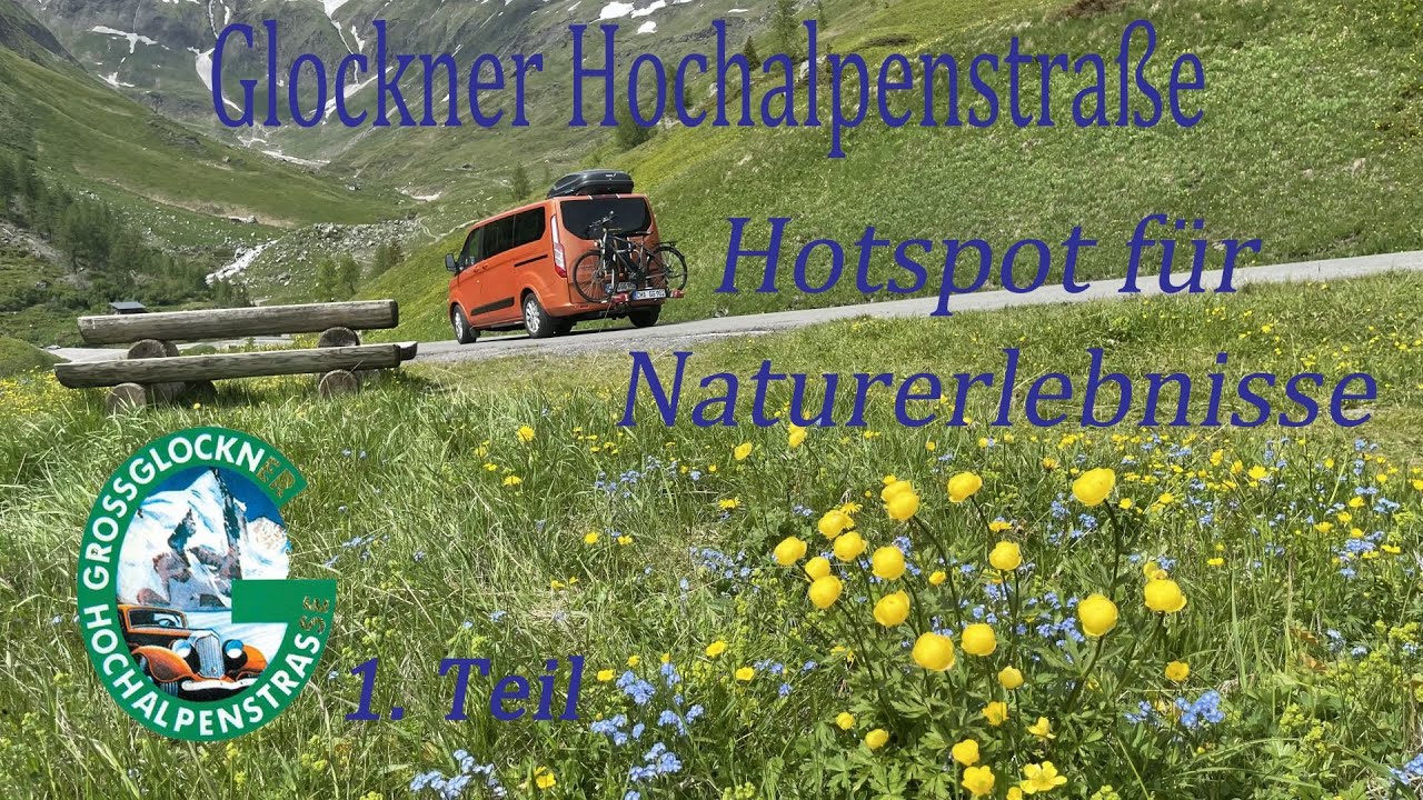 Glockner Hochalpenstraße, Hotspot für atemberaubende Naturerlebnisse - im Minicamper unterwegs.