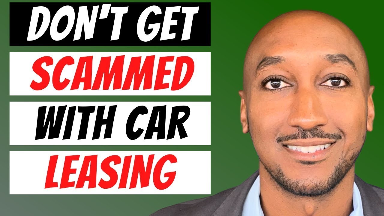 Car Leasing Scams To Avoid