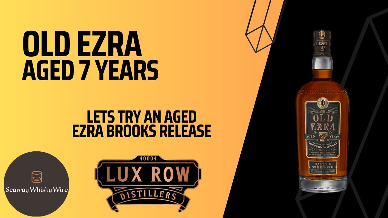 Old Ezra Aged 7 Years - Kentucky Straight Bourbon - Let's Try an Aged Ezra Brooks Release
