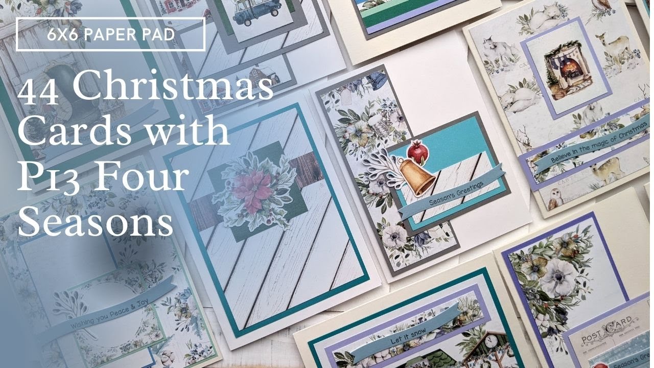 44 Christmas Cards with P13 The Four Seasons Winter 6x6 Paper Pad