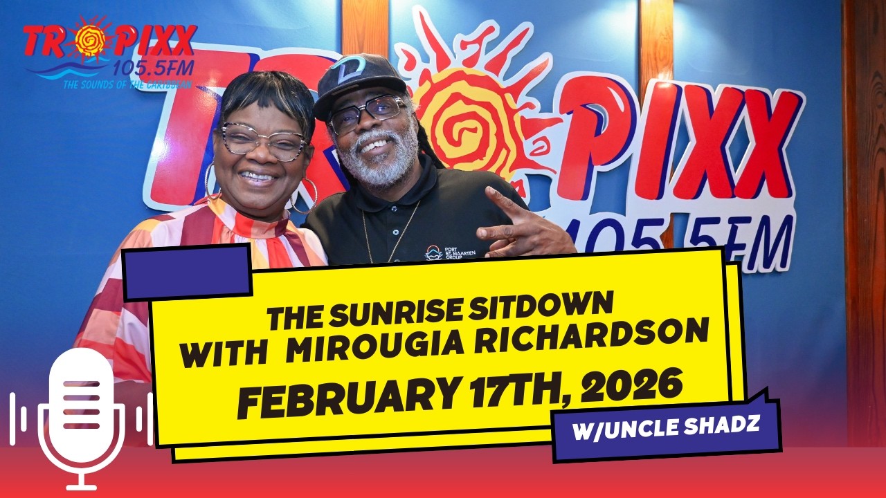 Tropixx 105.5 St.Maarten | Mirougia Richardson Interview | February 17th, 2026