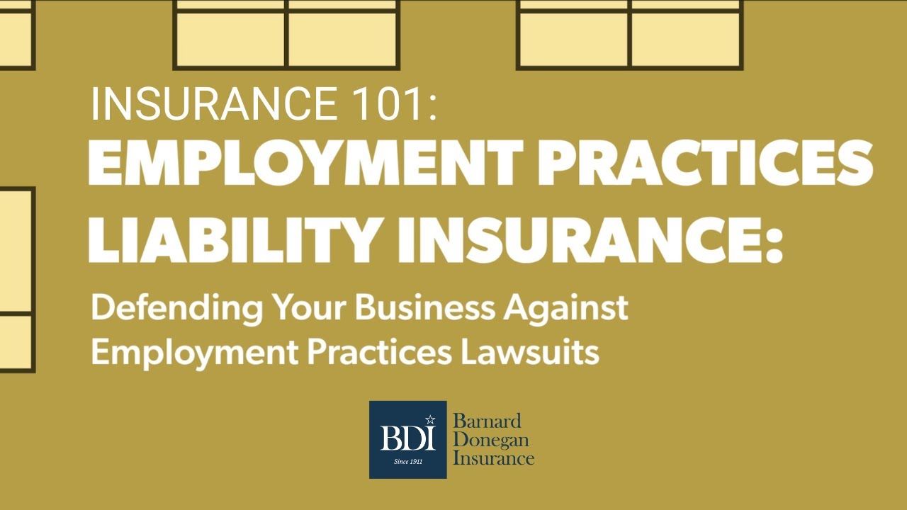 Insurance 101: Understanding Employment Practices Liability Insurance (EPLI)