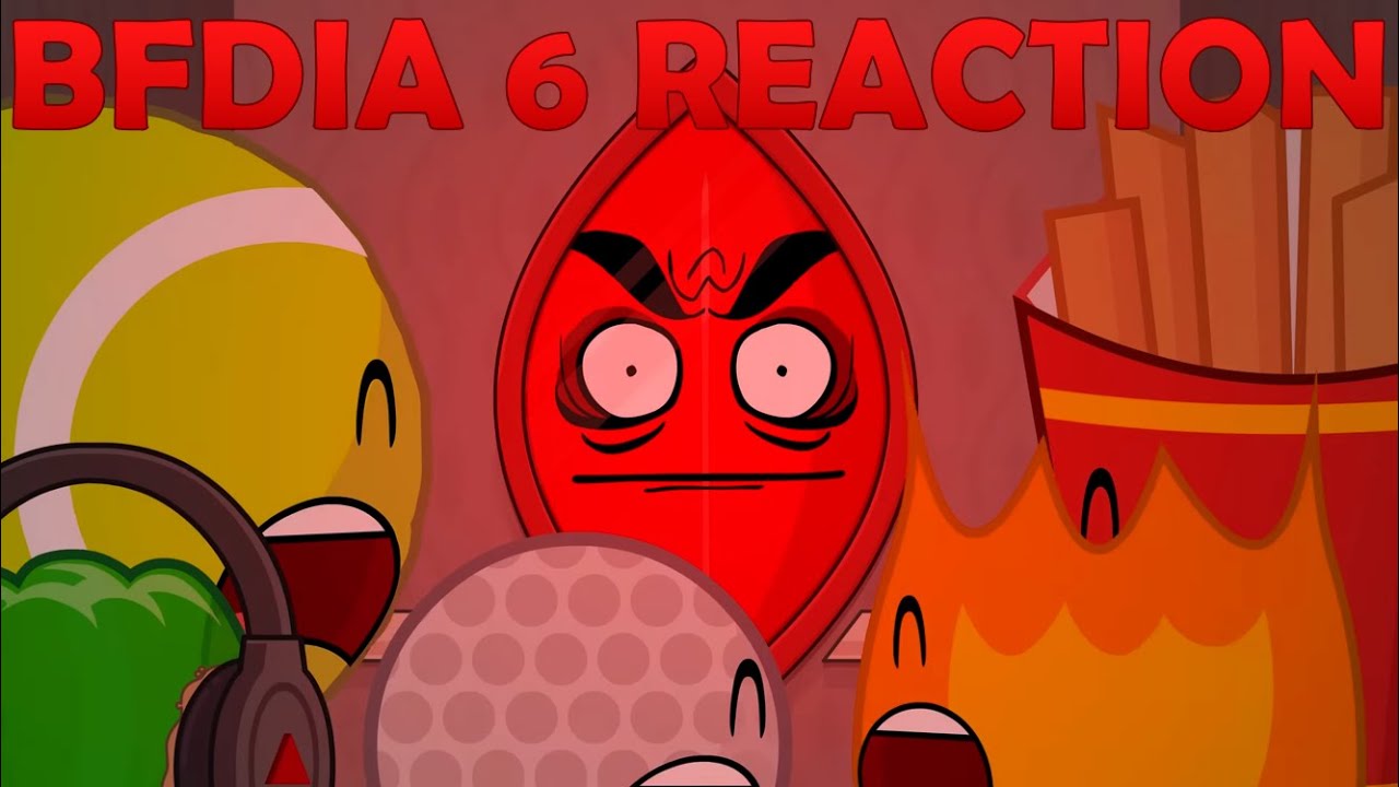 BFDIA 6 REACTION OMG WHAT??????