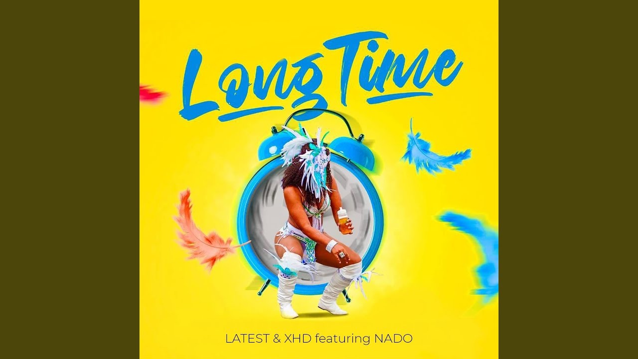 Long Time (feat. Nado)
