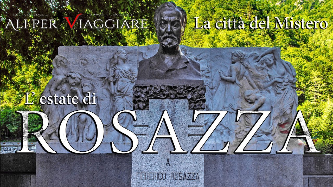 L’ESTATE DI ROSAZZA – Il Borgo del Mistero