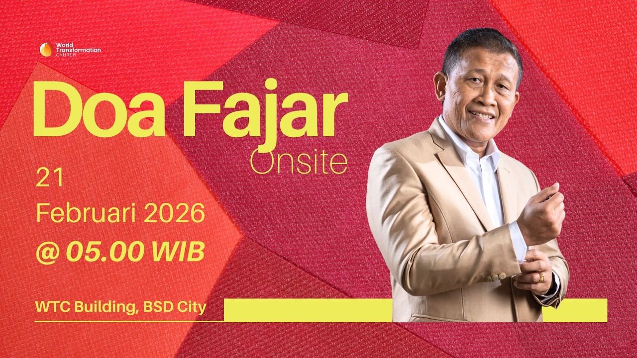 DOA FAJAR ONSITE | Sabtu, 21 Februari 2026 | Pkl 05.00 WIB | GBI WTC SerpongSerpong