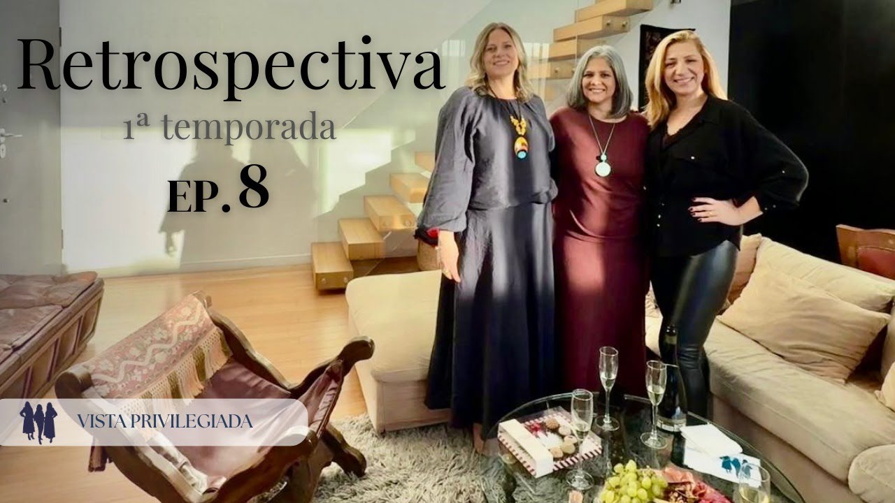 RETROSPECTIVA - 1ª TEMPORADA - EP 8 - @VistaPrivilegiada #imoveisemportugal #realestate #podcast