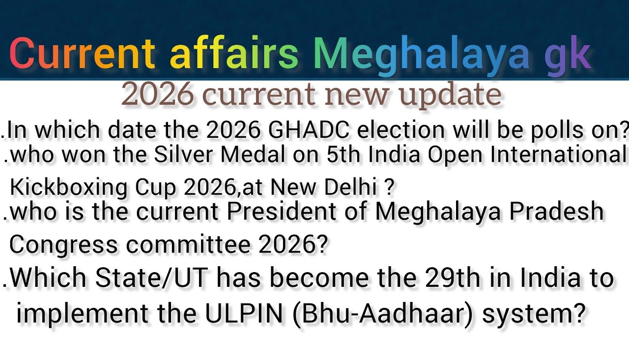 Current Meghalaya gk 2026 new update, |Mpsc Dsc Lda..#shorts #meghalaya#trending#longvideo#viral#gk 